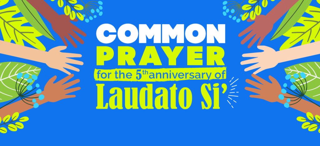 Common Prayer for the 5th anniversary of Laudato Si' image