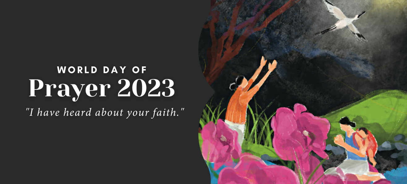 World Day of Prayer 2023: Have heard about your faith. with illustration of people praying and reaching to bird