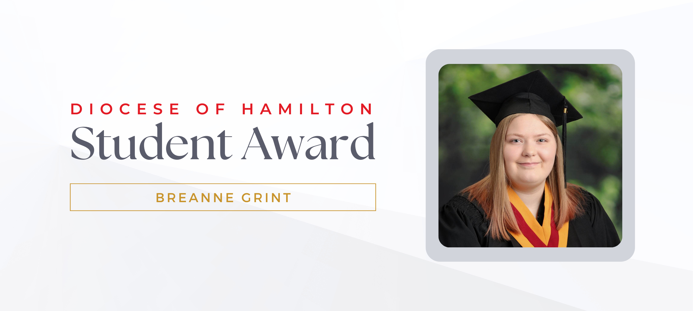 Diocese of Hamilton Student Award: Breanne Grint