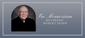 In Memoriam: Reverend Robert Dunn