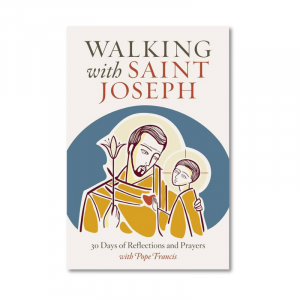 **Walking with Saint Joseph: 30 Days of Reflection and Prayers with Pope Francis by Deborah McCann
