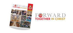 Forward Together in Christ