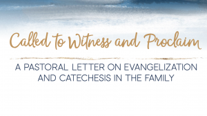 Pastoral Letter on Evangelization and Catechesis in the Family