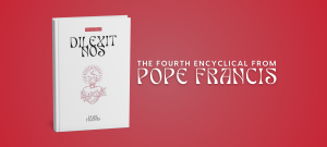 DILEXIT NOS (He Loved Us) is the title of the fourth Encyclical of Pope Francis, published yesterday in Vatican City.