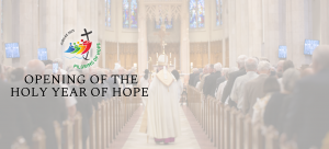 Opening of the Holy Year of Hope