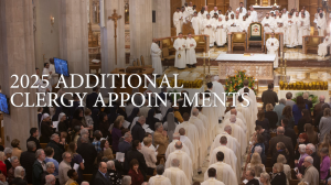ADDITIONAL 2025 CLERGY APPOINTMENTS