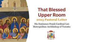 THAT BLESSED UPPER ROOM is the title of a beautiful pastoral letter written by Cardinal Frank Leo.