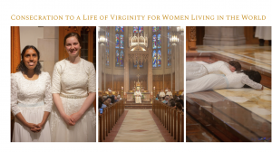 Consecration to a Life of Virginity for Women Living in the World