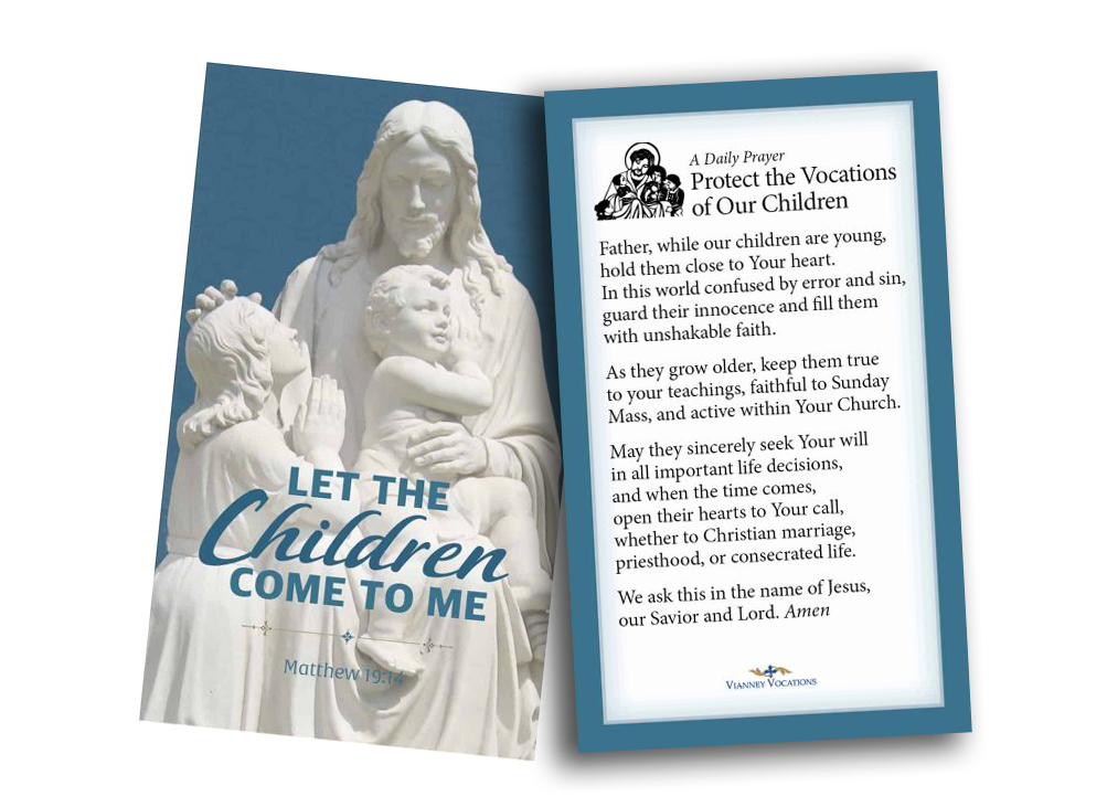 Cards with this image of Jesus with children on the front and the vocations prayer on the back are being provided to each parish for you to place in the pews and be used by parishioners to pray the prayer at the end of Mass