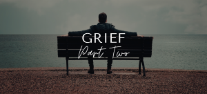 Grief Part Two – When Life Changes Wednesday April 8 – May 13 from 7pm-8:30pm Chancery Office