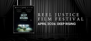 REEL JUSTICE FILM FESTIVAL APRIL 2026