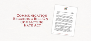 Communication Regarding Bill C-9 – Combatting Hate Act