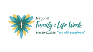 National Family and Life Week 2026