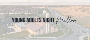 Young Adults Night Milton