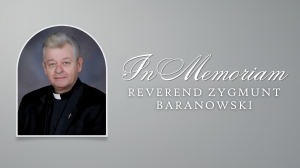 In Memoriam: Rev. Zygmunt Baranowski