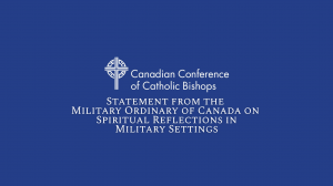 Statement from the Canadian Conference of Catholic Bishops - Spiritual Reflections in Military Settings