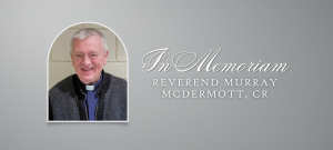In Memoriam, Reverend Murray McDermott