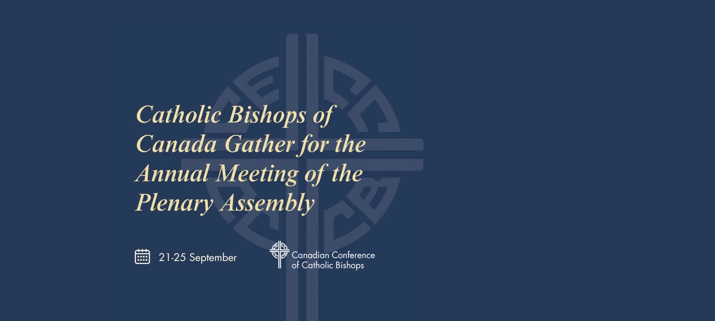 he annual meeting of the Plenary Assembly of the Canadian Conference of Catholic Bishops (CCCB)